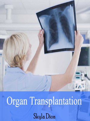 cover image of Organ Transplantation